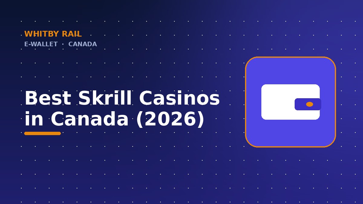 Best Skrill Casinos in Canada (2026)
